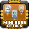 Mini boss attacks survived