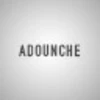 ADOUNCHE