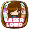 Laser lord