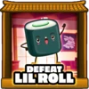 Lil Roll defeated