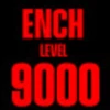 ENCH LVL 9k