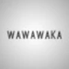 WAWAWAKA