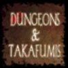 DUNGEONS&TAKAFUMIS