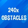 Hit 240 obstacles.