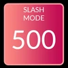 Scored 500 in Slash mode