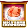 Mega bomb