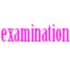 examination