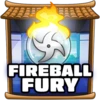 Fireball fury