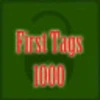 1000 First Tags