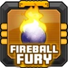 Fireball fury