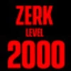 ZERK LVL 2k