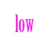 low