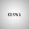 KURWA