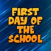 First Day of The School