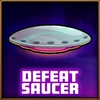 Saucer defeated