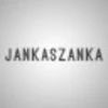 JANKASZANKA