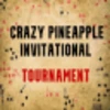 Crazy Pineapple Invitational