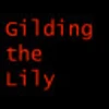 Gilding the Lily