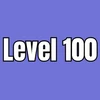 Level 100