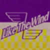 Like the Wind