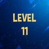 Complete level 11.