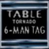 Six Man Tornado Table