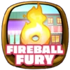 Fireball fury