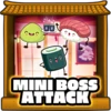 Mini boss attacks survived