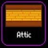 You have unlocked Attic!