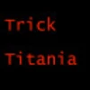 Trick Titania