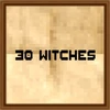 30 Witches