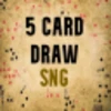 5 Card Draw SNG