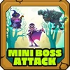 Mini boss attacks survived