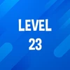 Complete Level 23.