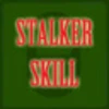 Stalker Skill