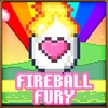 Fireball fury