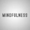 MINDFULNESS