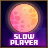 Slow player