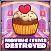 Moving items destroyed