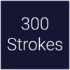 300 Strokes