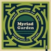 Myriad Garden