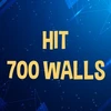 Hit 700 walls.