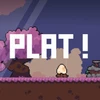 PLAT!