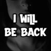 I Will Be Back