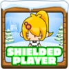 Shielded player