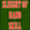 Slieght Of Hand Skill