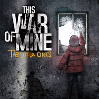 This War of Mine: The Little Ones
