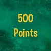 Reach 500 points in total.