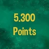 Reach 5.300 points in total.