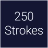 250 Strokes